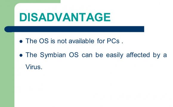 The Symbian OS can be easily